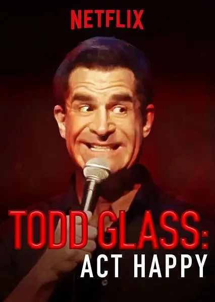 Todd.Glass.Act.Happy海报