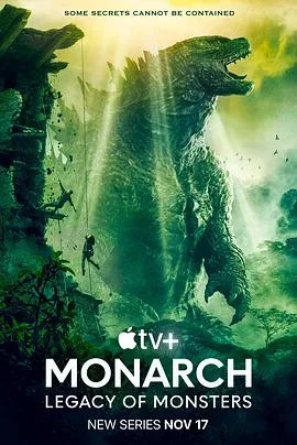 帝王计划：怪兽遗产 Monarch Legacy of Monsters[预告片]海报