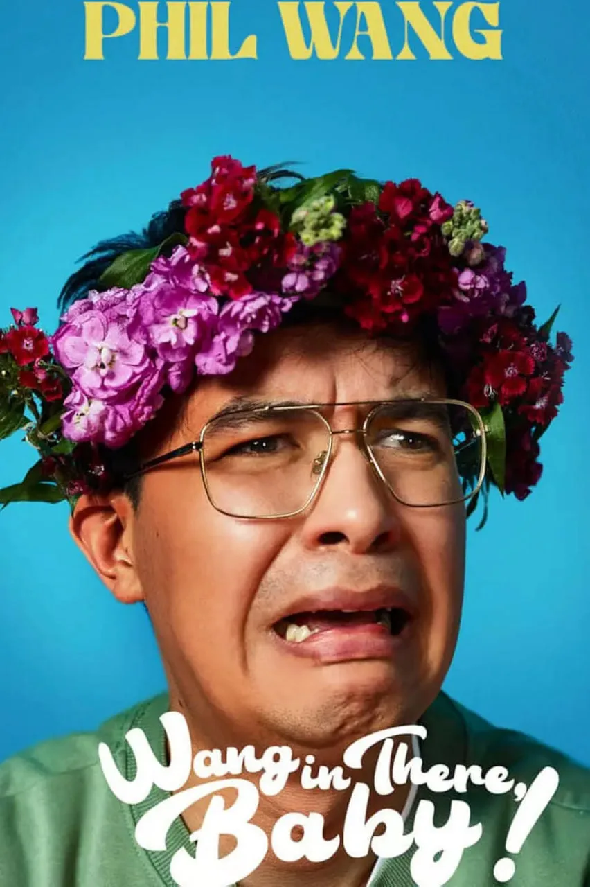 Phil Wang: Wang in There, Baby!海报